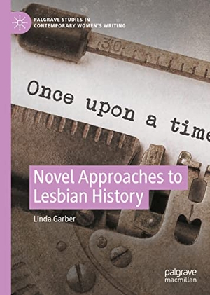 Garber, Linda. Novel Approaches to Lesbian History. Springer International Publishing, 2021.