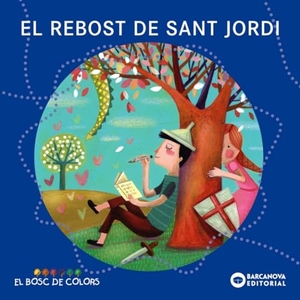 Baldó Caba, Estel / Gil Juan, Rosa et al. El rebost de Sant Jordi. Editorial Barcanova, 2015.