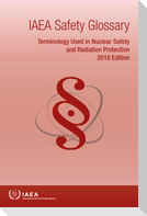 IAEA Safety Glossary: 2018 Edition