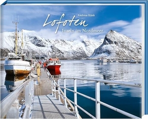 Künk, Andreas. Lofoten - Inseln im Nordmeer. Tecklenborg Verlag GmbH, 2024.