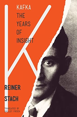 Stach, Reiner. Kafka - The Years of Insight. Princeton University Press, 2015.