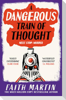 A Dangerous Train of Thought