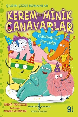 Davidson, Zanna. Kerem ile Minik Canavarlar - Canavarlar Partide. Türkiye Is Bankasi Kültür Yayinlari, 2019.