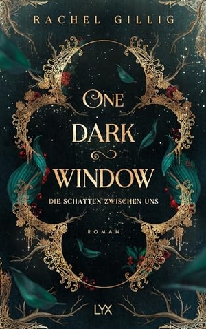Gillig, Rachel. One Dark Window - Die Schatten zwischen uns. LYX, 2024.