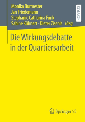 Burmester, Monika / Jan Friedemann et al (Hrsg.). Die Wirkungsdebatte in der Quartiersarbeit. Springer Fachmedien Wiesbaden, 2020.