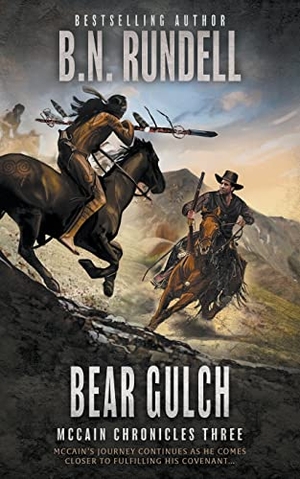 Rundell, B N. Bear Gulch - A Classic Western Series. Wolfpack Publishing LLC, 2023.