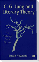C G Jung and Literary Theory