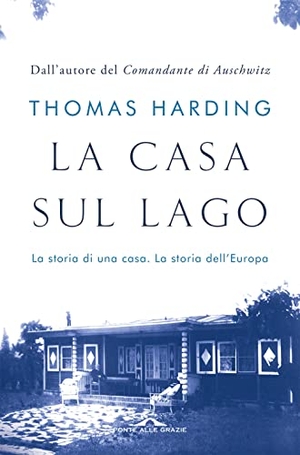 Harding, Thomas. La casa sul lago. Ponte alle Grazie, 2018.