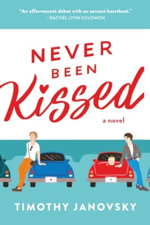 Janovsky, Timothy. Never Been Kissed. Sourcebooks, Inc, 2022.