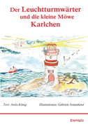 Der Leuchtturmwärter und die kleine Möwe Karlchen