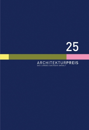 Architektenkammer Sachsen-Anhalt (Hrsg.). Architekturpreis des Landes Sachsen-Anhalt 2025. Imhof Verlag, 2026.
