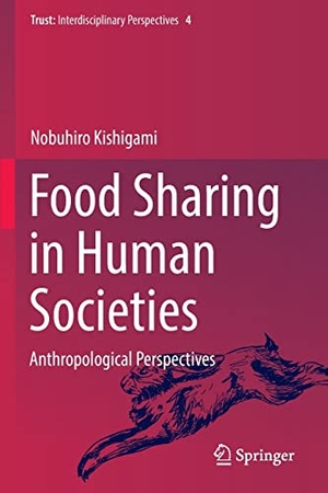 Kishigami, Nobuhiro. Food Sharing in Human Societies - Anthropological Perspectives. Springer Nature Singapore, 2022.