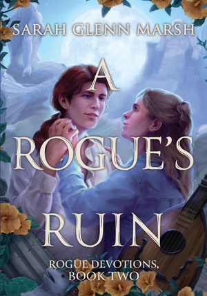 Marsh, Sarah Glenn. A Rogue's Ruin. Abante Press, 2026.