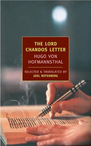 Hofmannsthal, Hugo Von. The Lord Chandos Letter. New York Review Books, 2005.