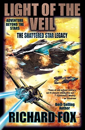 Fox, Richard. Light of the Veil. Baen, 2023.