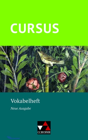 Wedner-Bianzano, Sabine / Wilhelm, Andrea et al. Cursus - Neue Ausgabe Vokabelheft. Buchner, C.C. Verlag, 2021.