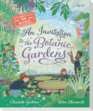 An Invitation to the Botanic Gardens