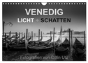 Venedig - Licht und Schatten (Wandkalender 2025 DIN A4 quer), CALVENDO Monatskalender