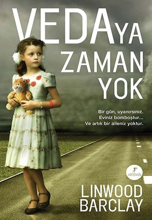Barclay, Linwood. Vedaya Zaman Yok. Artemis Yayinlari, 2016.