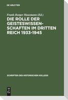 Die Rolle der Geisteswissenschaften im Dritten Reich 1933-1945