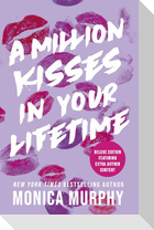 A Million Kisses In Your Lifetime