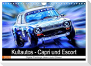 Kultautos - Capri und Escort (Wandkalender 2025 DIN A4 quer), CALVENDO Monatskalender