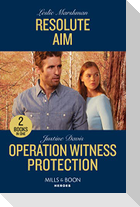 Resolute Aim / Operation Witness Protection