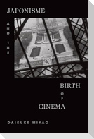 Japonisme and the Birth of Cinema