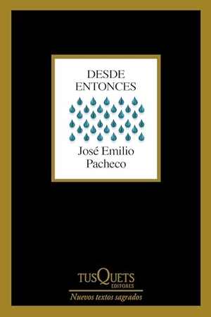 Pacheco, José Emilio. Desde Entonces (Poesía) / Since Then (Poems). Planeta Publishing Corp, 2025.