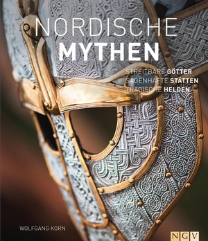 Korn, Wolfgang. Nordische Mythen - Streitbare Götter, sagenhafte Stätten, tragische Helden. Naumann & Göbel Verlagsg., 2021.
