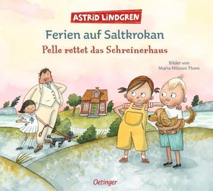 Lindgren, Astrid. Ferien auf Saltkrokan. Pelle rettet das Schreinerhaus. Oetinger, 2025.
