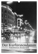 Der Kurfürstendamm - Faszination Boulevard (Wandkalender 2024 DIN A3 hoch), CALVENDO Monatskalender