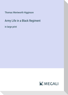 Army Life in a Black Regiment