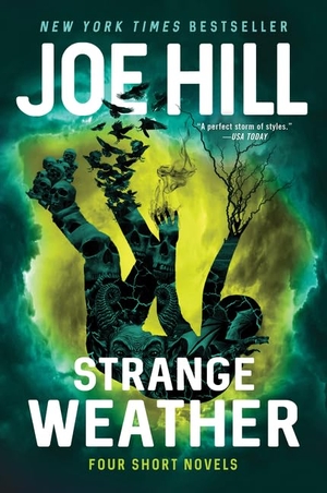 Hill, Joe. Strange Weather - Four Short Novels. HarperCollins, 2018.