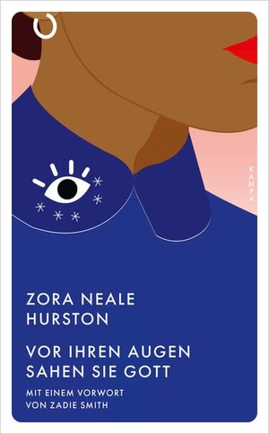 Hurston, Zora Neale. Vor ihren Augen sahen sie Gott. Kampa Verlag, 2022.