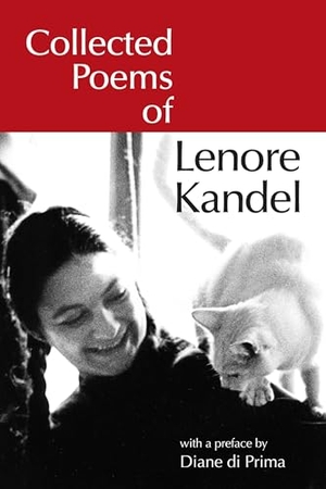 Kandel, Lenore. Collected Poems of Lenore Kandel. North Atlantic Books,U.S., 2012.