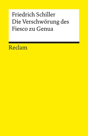 Schiller, Friedrich. Die Verschwörung des Fiesco zu Genua - Ein republikanisches Trauerspiel. Reclam Philipp Jun., 2024.