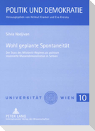 Wohl geplante Spontaneität