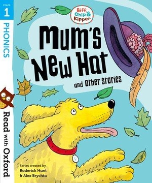 Young, Annemarie / Roderick Hunt. Read with Oxford: Stage 1: Biff, Chip and Kipper: Mum's New Hat and Other Stories. Oxford University Press, 2018.