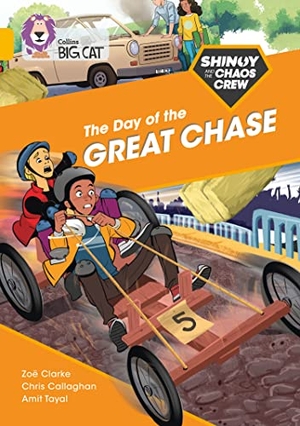 Callaghan, Chris / Zoe Clarke. Shinoy and the Chaos Crew: The Day of the Great Chase - Band 09/Gold. HarperCollins Publishers, 2021.
