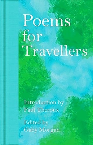 Morgan, Gaby. Poems for Travellers. Macmillan Publishers Int Ltd - MDL, 2024.