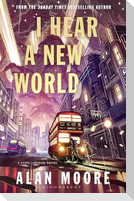 I Hear A New World