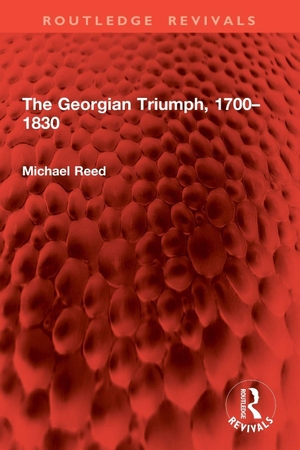 Reed, Michael. The Georgian Triumph, 1700-1830. Routledge, 2026.