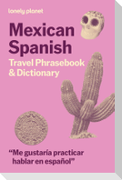 Lonely Planet Mexican Spanish Travel Phrasebook & Dictionary