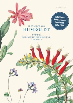 Lack, H. Walter. Alexander von Humboldt und die botanische Erforschung Amerikas. Prestel Verlag, 2018.