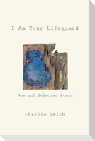 I Am Your Lifeguard