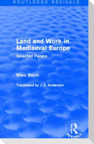 Land and Work in Mediaeval Europe (Routledge Revivals)