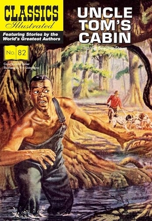 Stowe, Harriet Beecher. Uncle Tom's Cabin. Classics Illustrated Comics, 2025.