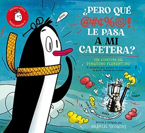 Garrido, Raquel / Gabriel Frugone. ¿Pero qué le pasa a mi cafetera?. APILA EDICIONES, 2021.