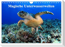 Magische Unterwasserwelten (Wandkalender 2025 DIN A4 quer), CALVENDO Monatskalender